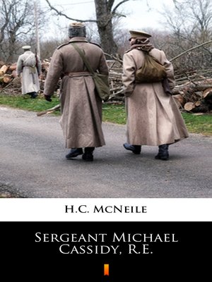 cover image of Sergeant Michael Cassidy, R.E.